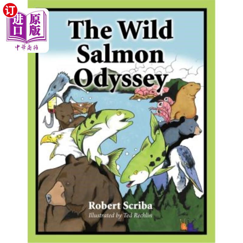 海外直订The Wild Salmon Odyssey 野生鲑鱼奥德赛