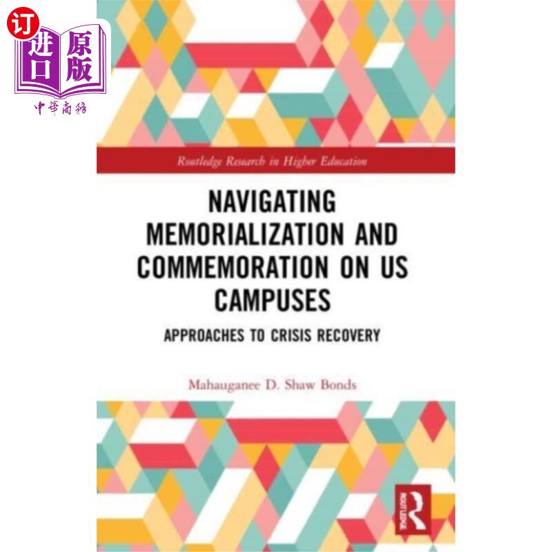 海外直订Navigating Memorialization and Commemoration on ... 在美国校园中导航纪念和纪念活动