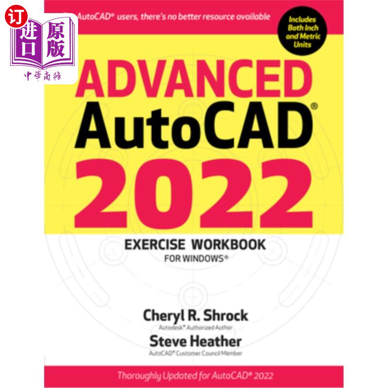 海外直订Advanced Autocad(r) 2022 Exercise Workbook: For Windows(r) 高级Autocad(r) 2022练习练习册：适用于Windows(r)