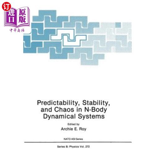 海外直订Predictability, Stability, and Chaos in N-Body Dynamical Systems N体动力系统的可预测性、稳定性和混沌