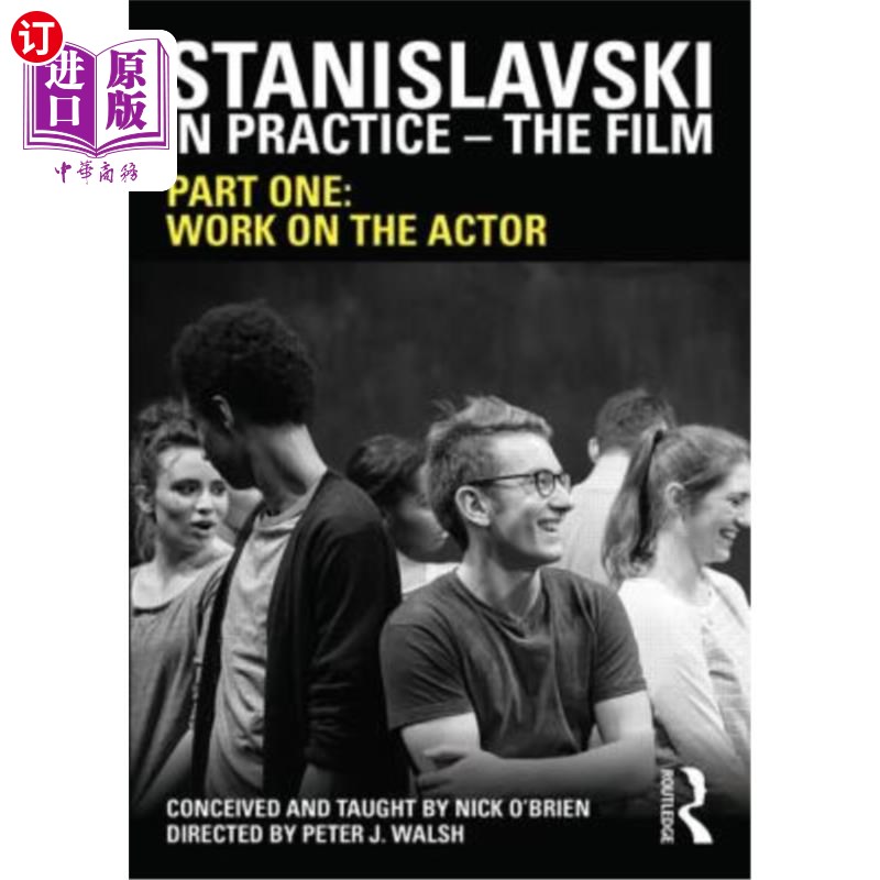 海外直订Stanislavski in Practice - The Film: Part One: Work on the Actor 斯坦尼斯拉夫斯基的实践-电影:第一部分:演员