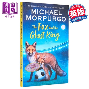 Michael 中商原版 迈克尔莫波格 ghost 预售 the Morpurgo king 狐狸与幽灵王 fox The 奇幻小说 国际流行小说 and 英文原版