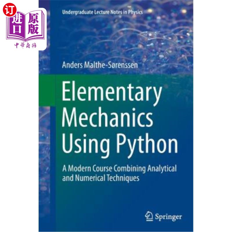 海外直订Elementary Mechanics Using Python: A Modern Course Combining Analytical and Nume 使用Python的基