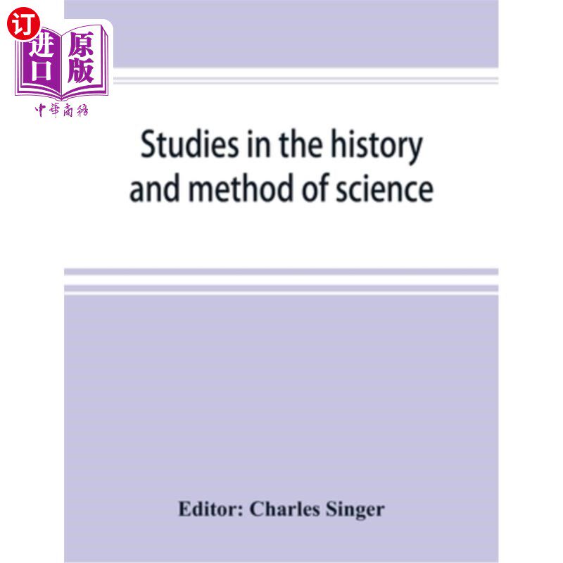 海外直订Studies in the history and method of science 研究历史和科学方法