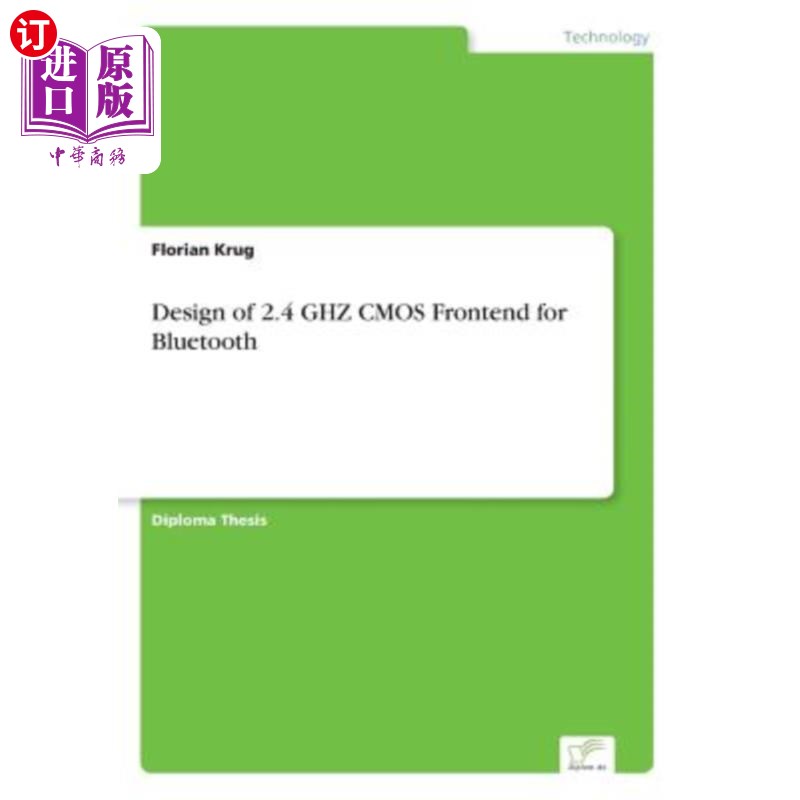 海外直订Design of 2.4 GHZ CMOS Frontend for Bluetooth