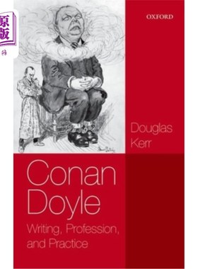 海外直订Conan Doyle: Writing, Professi & Pract P 柯南·道尔:写作、教授和实践P