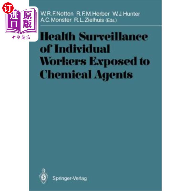 海外直订医药图书Health Surveillance of Individual Workers Exposed to Chemical Agents 接触化学制剂工人个体的健康监测