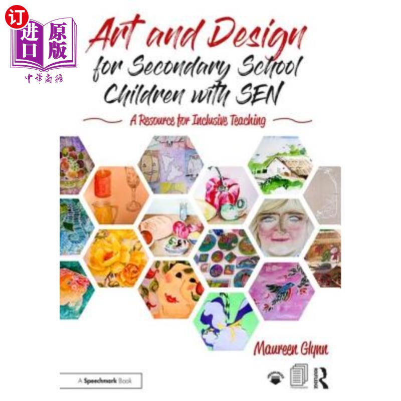 海外直订Art and Design for Secondary School Children with Sen: A Resource for Inclusive Sen中学生艺术与设计:全纳