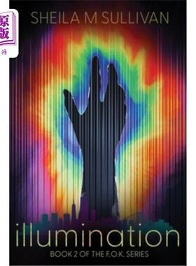 海外直订Illumination: Book 2 OF THE F.O.K. SERIES 照明:F.O.K.系列第二册