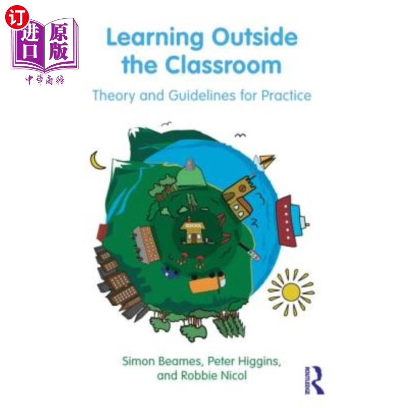 海外直订Learning Outside the Classroom: Theory and Guidelines for Practice 课堂外学习：理论与实践指南