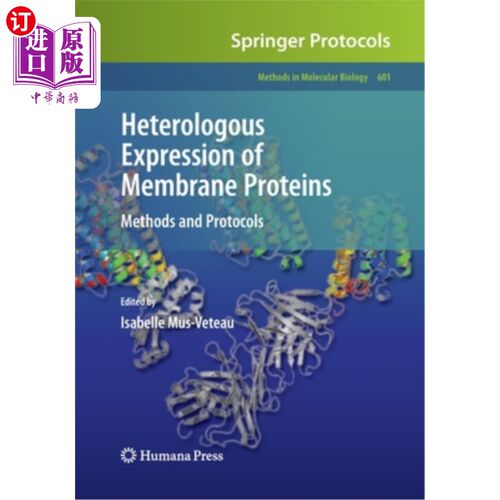 海外直订Heterologous Expression of Membrane Proteins: Methods and Protocols 膜蛋白的异源表达:方法和协议