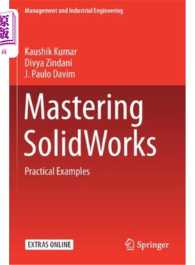 海外直订Mastering Solidworks: Practical Examples 掌握Solidworks:实际示例