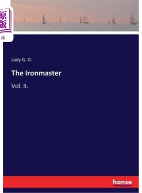 海外直订The Ironmaster: Vol. II. 铁匠
