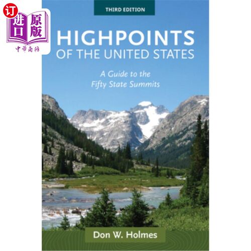 海外直订Highpoints of the United States: A Guide to the Fifty State Summits 《美国的高峰：50个州首脑会议指南》