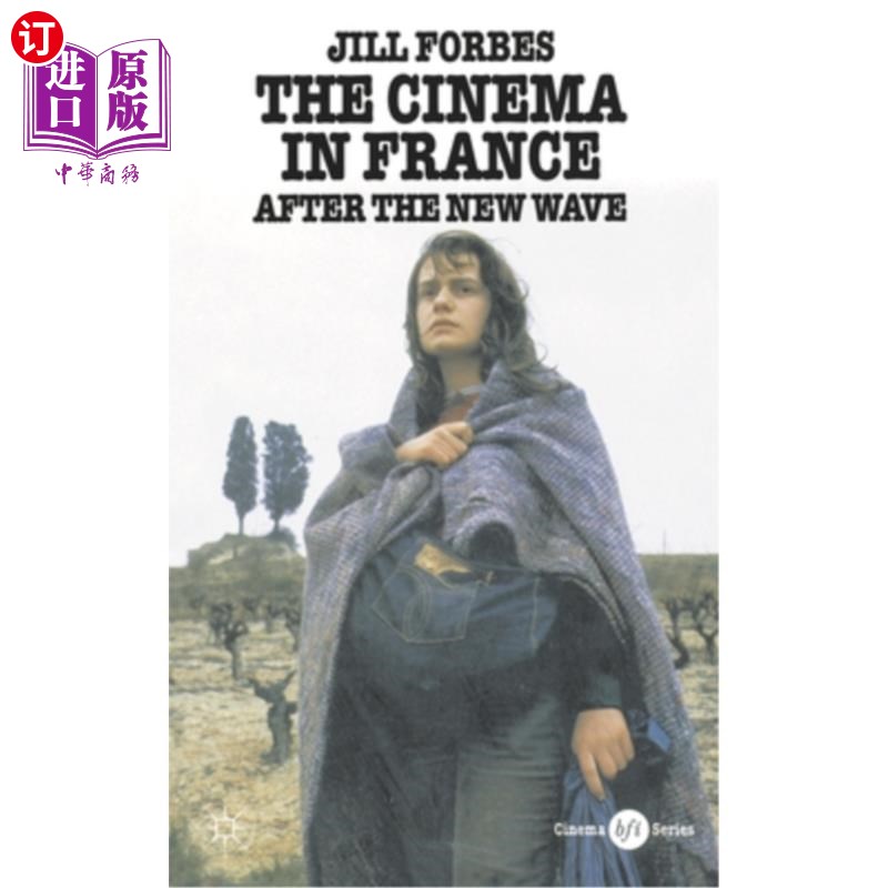 海外直订The Cinema in France: After the New Wave 法国电影:新浪潮之后