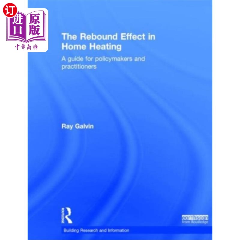 海外直订Rebound Effect in Home Heating 家庭供暖中的回弹效应
