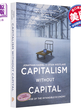 Capitalism without Capital The Rise of the Intangible Economy 英文原版 没有资本的资本主义 Jonathan Haskel St【中商?