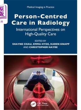 海外直订医药图书Person-Centred Care in Radiology: International Perspectives on High-Quality Car Person