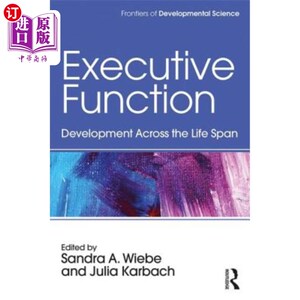 海外直订Executive Function: Development Across the Life Span 执行功能:贯穿生命周期的发展