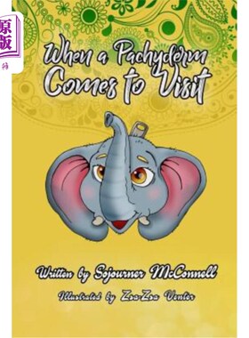 海外直订When a Pachyderm Comes to Visit 当一只厚皮动物来拜访