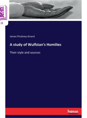 海外直订A Study of Wulfstan's Homilies 伍尔斯坦说教研究