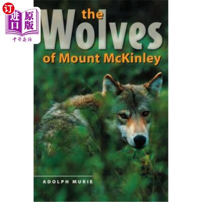 海外直订The Wolves of Mount McKinley 麦金利山的狼