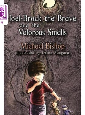 海外直订Joel-Brock the Brave and the Valorous Smalls 乔尔·布洛克勇敢无畏的小人