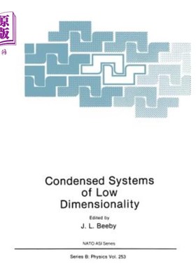 海外直订Condensed Systems of Low Dimensionality 低维压缩系统