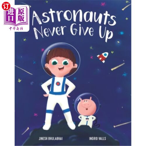 海外直订Astronauts Never Give Up 宇航员永不放弃