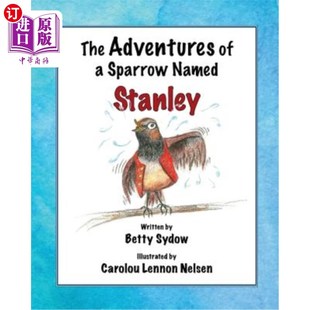 Sparrow 麻雀 Adventures 冒险 一只名叫斯坦利 Stanley 海外直订The Named