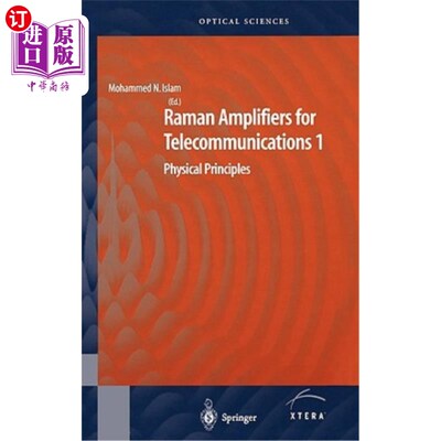 海外直订Raman Amplifiers for Telecommunications 1: Physical Principles