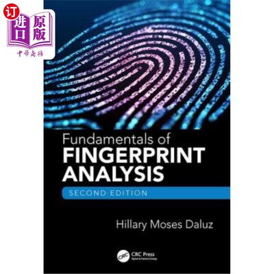 海外直订Fundamentals of Fingerprint Analysis, Second Edition 指纹分析基础，第二版