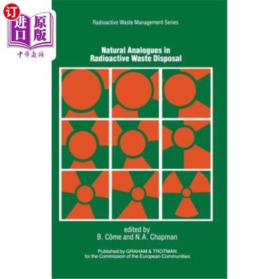 海外直订Natural Analogues in Radioactive Waste Disposal 放射性废物处理中的天然类似物