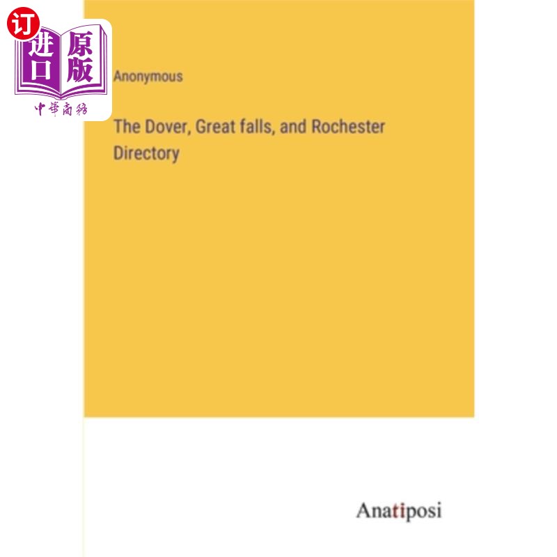 海外直订The Dover, Great falls, and Rochester Directory 多佛，大瀑布，罗切斯特指南