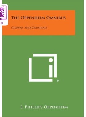 海外直订The Oppenheim Omnibus: Clowns and Criminals 奥本海姆综合巴士：小丑与罪犯