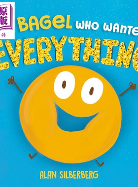 预售 想要一切的百吉饼 Bagel Who Wanted Everything 英文原版 儿童绘本 图画故事书 亲子读物 进口童书3-7岁 精装【中商原版】