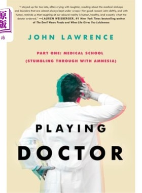 海外直订医药图书PLAYING DOCTOR - Part One: Medical School: Stumbling through with amnesia 扮演医生-第一部分:医学院: