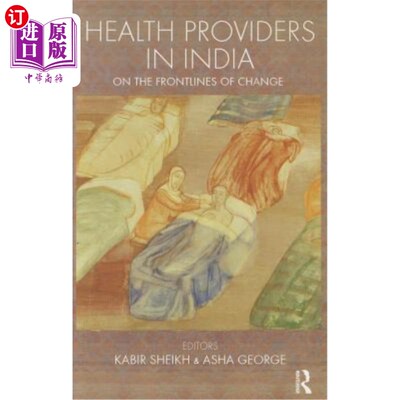 海外直订Health Providers in India: On the Frontlines of Change 印度的医疗服务提供者