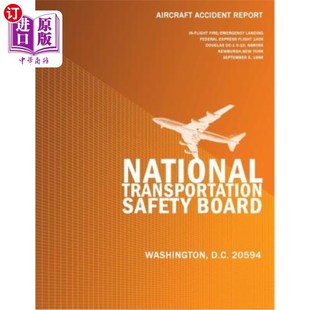 Express Emergency Accident 海外直订Aircraft 飞机事故报告：199 flight Landing 140 Flight Federal Report