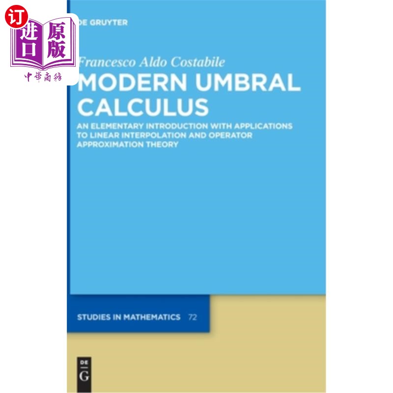海外直订Modern Umbral Calculus: An Elementary Introduction with Applications to Linear I 现代本影微积分:线性插值和图片