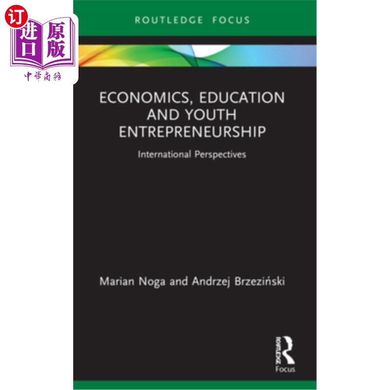 海外直订Economics, Education and Youth Entrepreneurship: International Perspectives 经济学、教育与青年创业:国际视野
