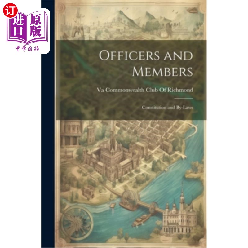 海外直订Officers and Members: Constitution and By-Laws 高级职员及委员：章程及附例