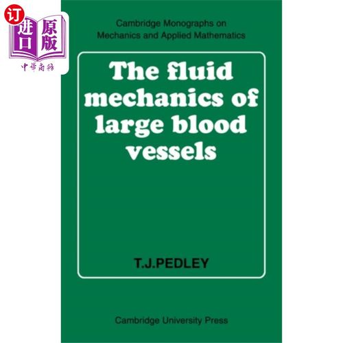 海外直订Fluid Mechanics of Large Blood Vessels 大血管流体力学
