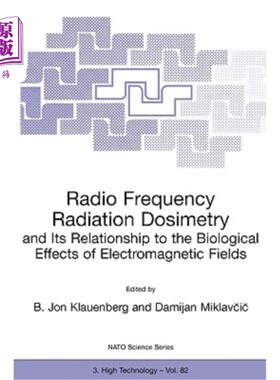 海外直订Radio Frequency Radiation Dosimetry and Its Relationship to the Biological Effec 射频辐射剂量学及其与电磁场生物