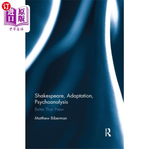 海外直订Shakespeare, Adaptation, Psychoanalysis 莎士比亚，改编，精神分析