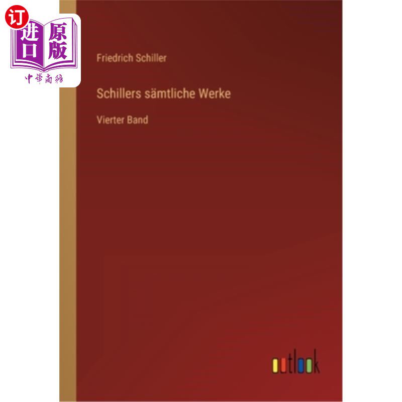 海外直订德语 Schillers s?mtliche Werke: Vierter Band Schillers s ?辞典第四册