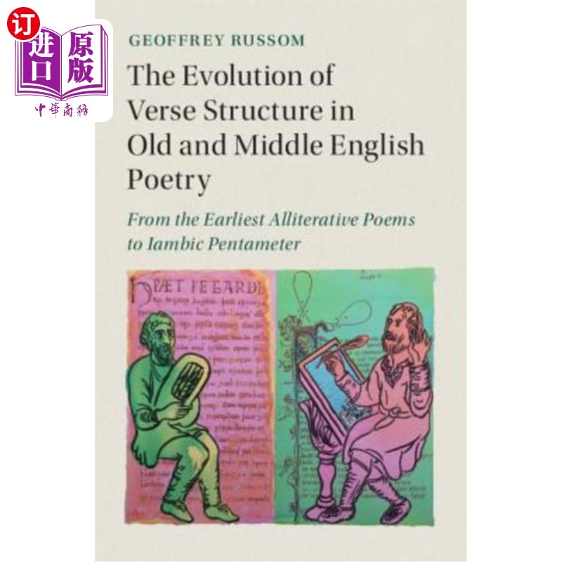 海外直订The Evolution of Verse Structure in Old and Middle English Poetry: From the Earl 从最早的头韵诗到抑扬格五步