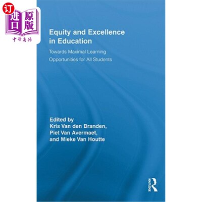 海外直订Equity and Excellence in Education: Towards Maximal Learning Opportunities for A 教育公平与卓越：为所有学生