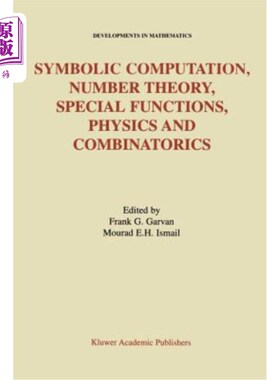 海外直订Symbolic Computation, Number Theory, Special Functions, Physics and Combinatoric 符号计算，数论，特殊函数，