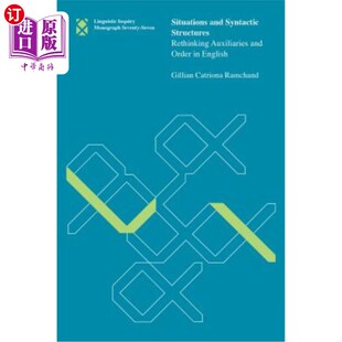 海外直订Situations and Syntactic Structures: Rethinking Auxiliaries and Order in English 情境与句法结构:英语助动词